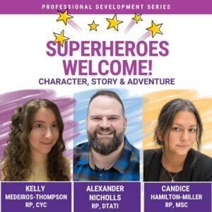 Super Heroes Welcome: Character, Story & Adventure: Superheroes, Fandoms and the Therapeutic Tabletop
